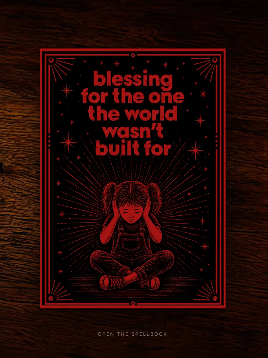 Blessing for the One the World Wasn't Built For — digital spellbook cover